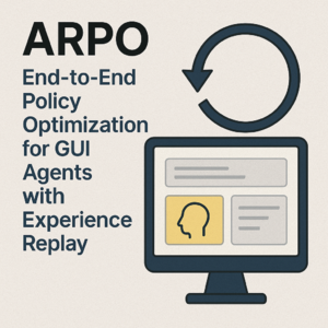 ARPO:利用经验回放对 GUI Agent 进行端到端策略优化