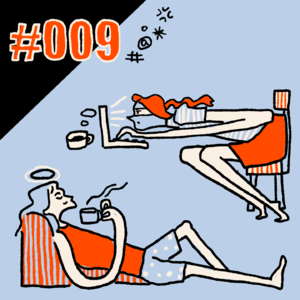 Vol.09 有人搞抽象？！带薪加班到底是捡了便宜，还是掉进坑里？