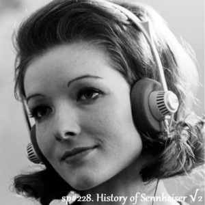 #228. 森海塞尔小历史（卷二）：时代传奇根号二 #senn