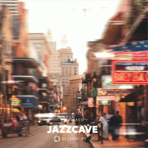 EP02.新奥尔良爵士乐:飘摇的水中之城和爵士乐第一人(上)