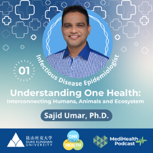 S13E1. Understanding One Health 理解"一个健康体系"：人类、动物与生态系统的相互关联