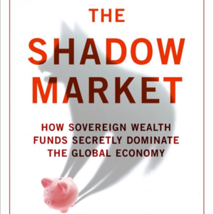 Vol.061 15万亿美金的沉默:主权财富基金的隐秘权力网