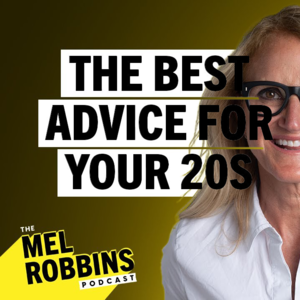 第10期 那去冒大大大险，Mel robbins希望他自己在20岁时就知道的13件事