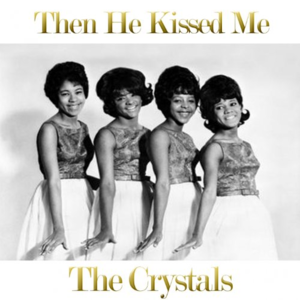 《滚石》杂志最伟大的歌曲赏析493/500 The Crystals-Then He Kissed Me