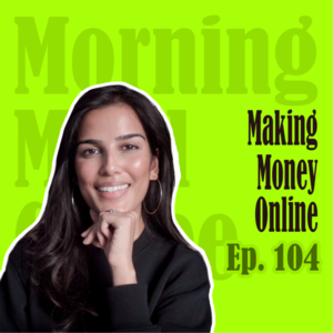 Ep104: Lazy Ways to Make Money Online | 如何开启懒人式收入