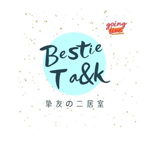 Bestie Ta&k