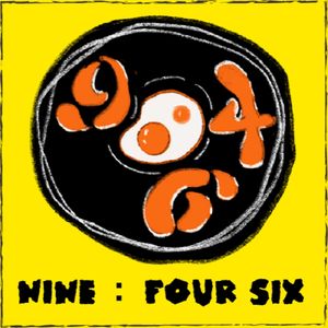 九点四六 | NINE：FOUR SIX