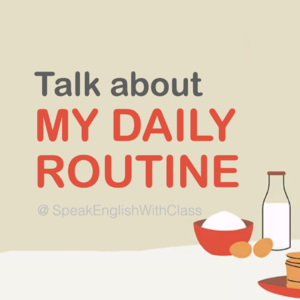 2-英语学习播客｜唠唠日常，轻松进阶！中阶英语起飞必备！Talk About Daily Routines