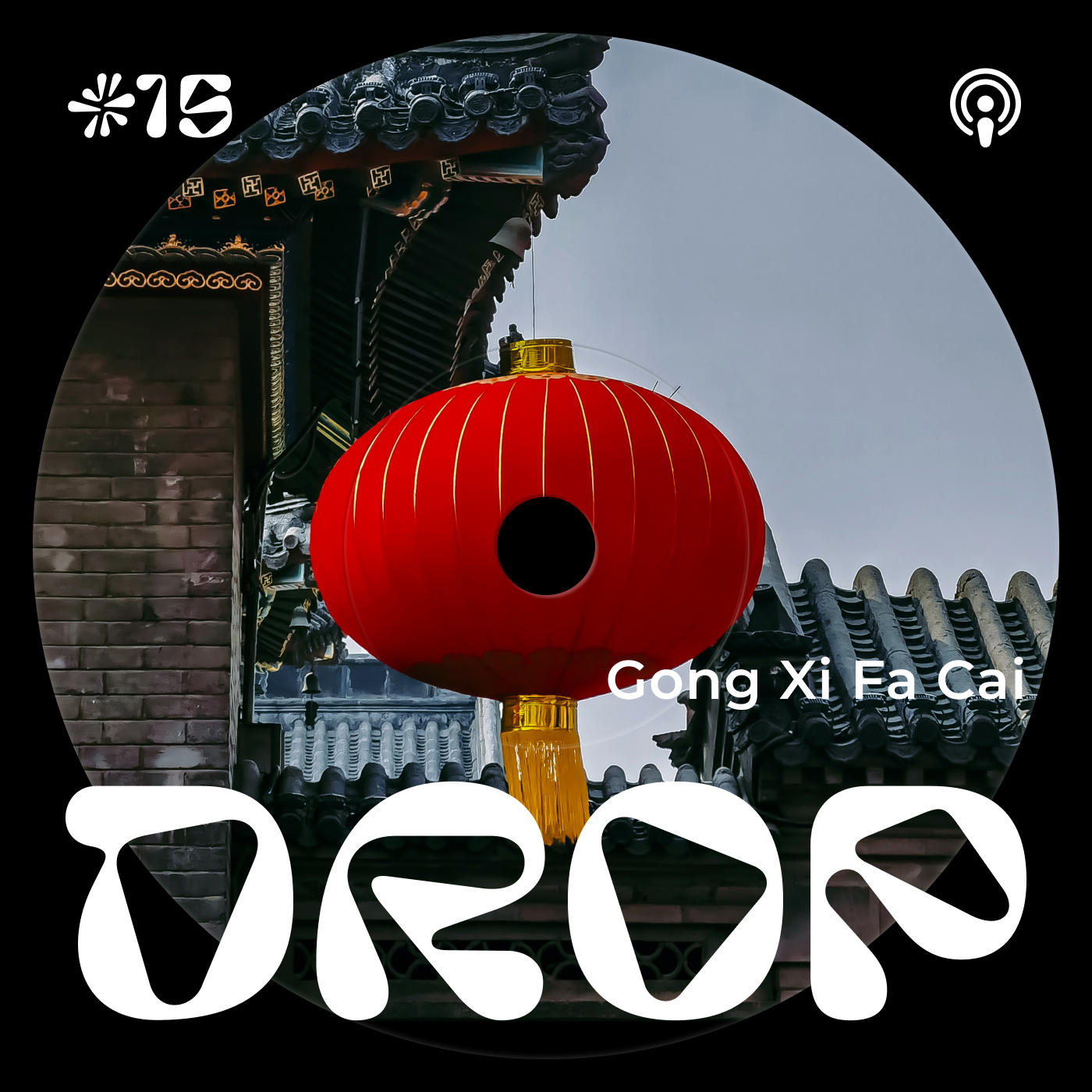 #15 Gong Xi Fa Cai episode artwork