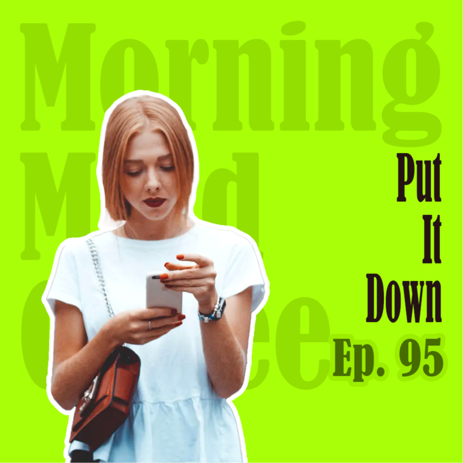 Ep95：A 3-Day Phone Break | 三天不碰手机就能激活大脑