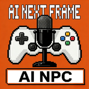 AI下一帧 EP002 | 游戏智能NPC：从技术到伦理一次给你讲明白