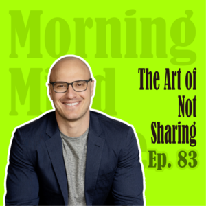 Ep83：The Art of Not Sharing | 不分享的艺术：为什么我建议你关闭朋友圈