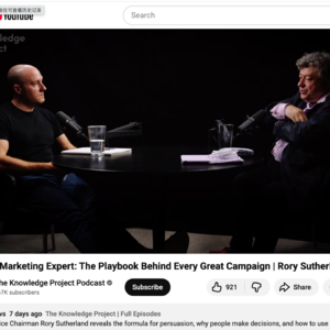 EP20｜The Knowledge Project：每场伟大活动背后的策略手册Rory Sutherland（上）