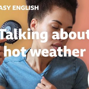 Talking about hot weather (260612)