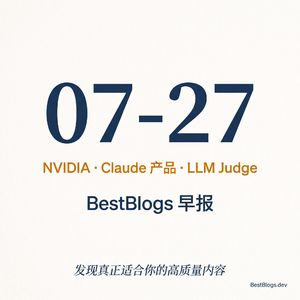 EP130 · NVIDIA 创始人心法、前沿模型产品化、LLM 评测 · 07-27 早报
