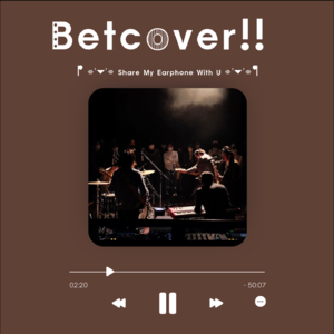 Vol.11 你一个人，在发呆吗？betcover!! mixtape可以坐你旁边吗