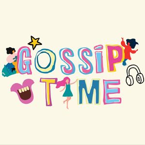 Gossip Time