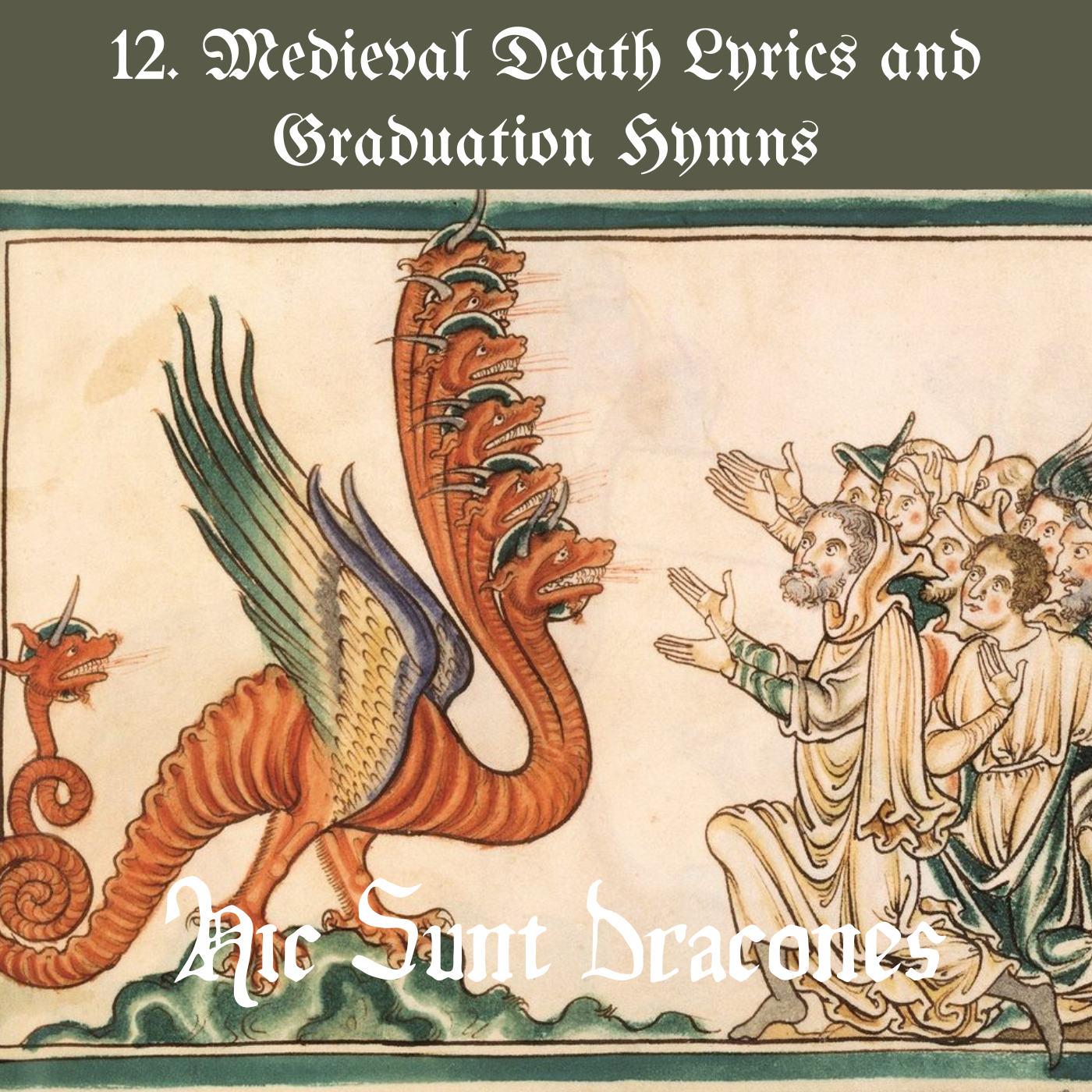 cover of episode 12. 中世纪警世诗：Medieval Death Lyrics and Graduation Hymns