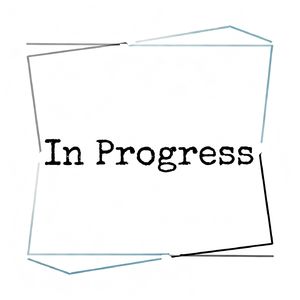 In Progress