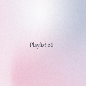 Playlist 06.重返生活