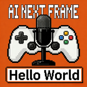 AI下一帧 EP001｜HELLO WORLD