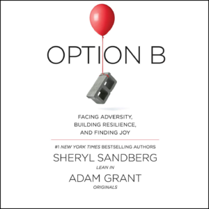 EP54: Option B: Finding Strength When Life Falls Apart