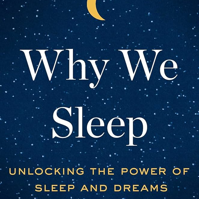 cover of episode 01 - 《Why We Sleep》| 捍卫睡眠的正当性，我们终将记起白天真正清醒的感觉