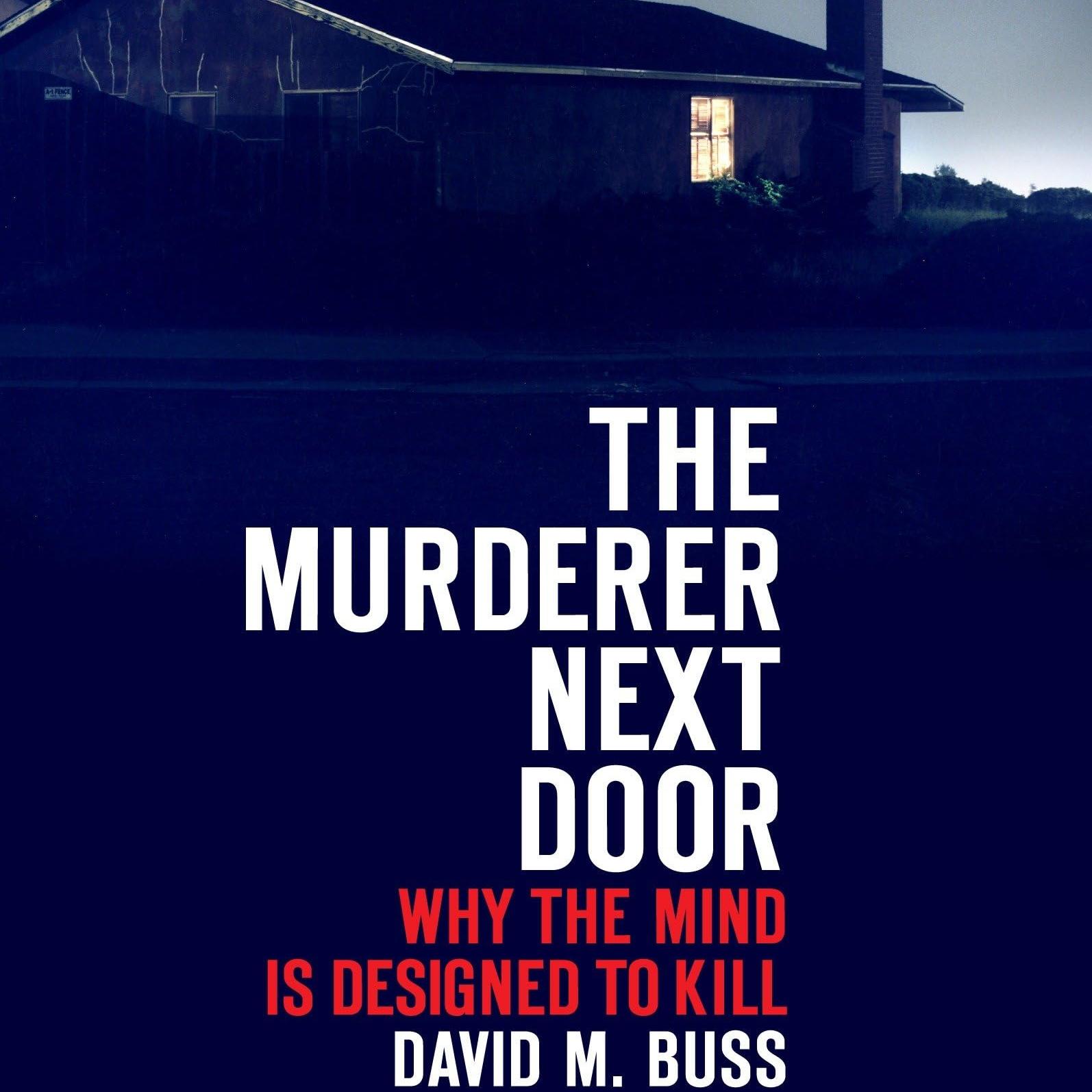 《隔壁的谋杀者：为什么大脑被设计成用来杀戮》/《The Murderer Next Door》 episode artwork