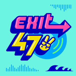 Exit 47 四十七号出口