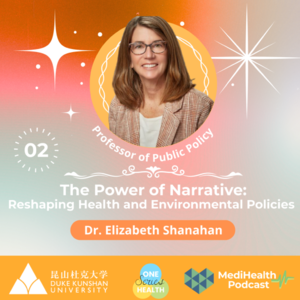 S13E2. The Power of Narrative: 重塑健康与环境政策