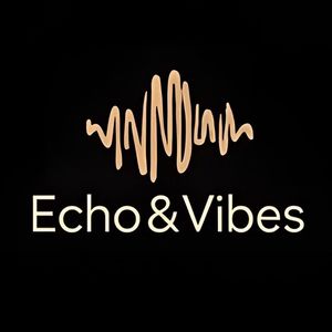 Echo&Vibes 回声工厂
