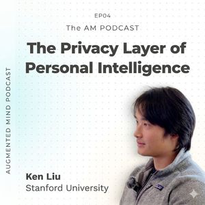 EP04 对话The Open Anonymity Project项目主创Ken|个人AI的隐私保护层