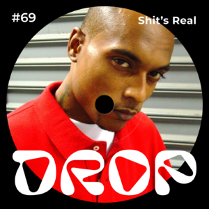 #69 Shit's real