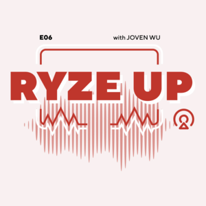 Ryze Up E06 - The Founder of Bamk.Fi, Jack Liu