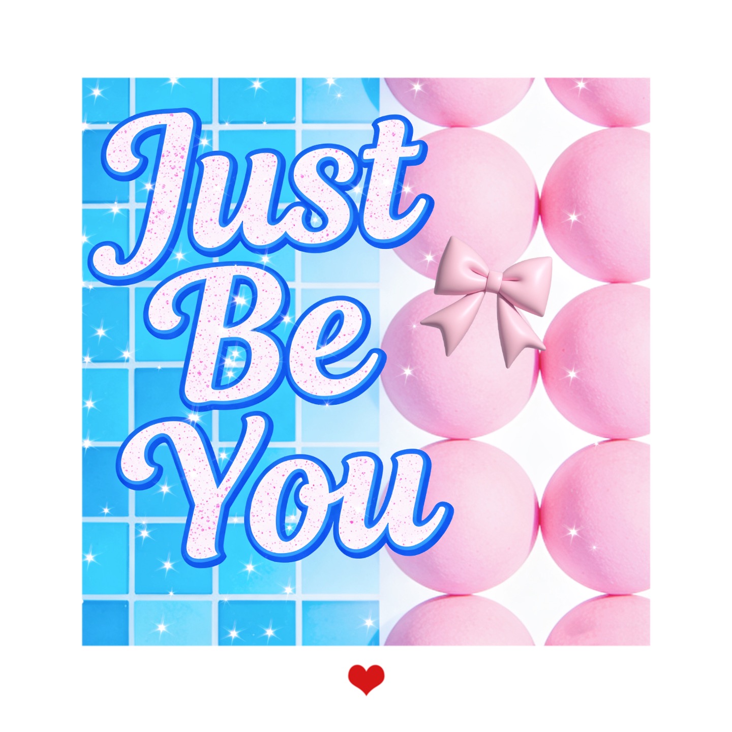 Just be you