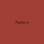 Playlist 01.出门看花
