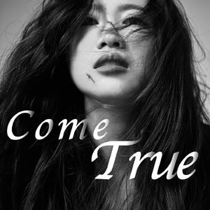 Come True
