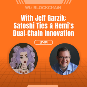 EP-34 Jeff Garzik: Satoshi Ties & Hemi's Dual-Chain Tech