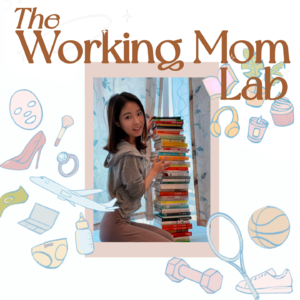 Vol 7: 当硅谷女强人成为新手妈妈 - 有娃后也要年轻漂亮有理想