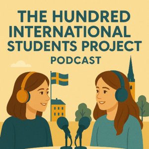 EP18|Why Sweden? Learning, Living, and Growing Abroad