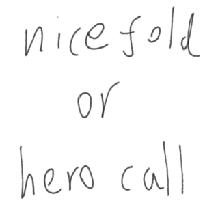 EP01 Nice Fold vs Hero Call —— 当你以为自己做了最理性的选择，但宇宙根本不照剧本走