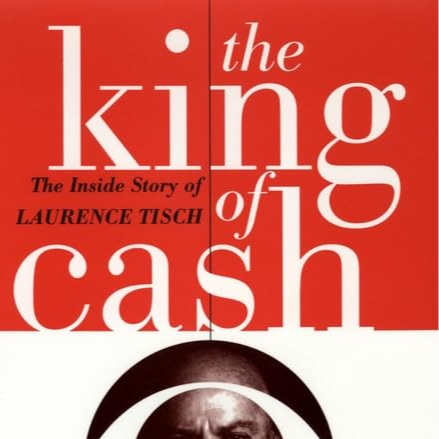 E23. 现金为王：商业巨擘劳伦斯·蒂施的投资传奇 The King of Cash