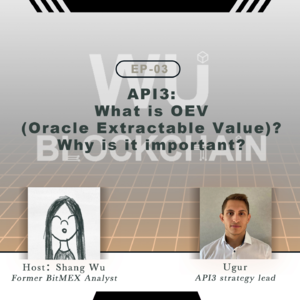 EP-03 API3: What is OEV? Why is it important?