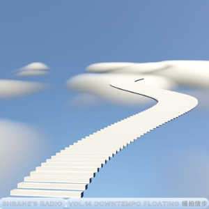 Vol.14 Downtempo Floating 缓拍信步