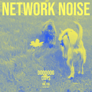 vol.135：好大的互联网，好吵闹……