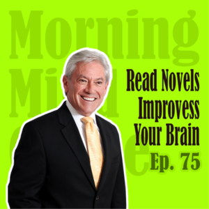 Ep75：Reading a Good Novel | 多读小说有助于提高记忆力