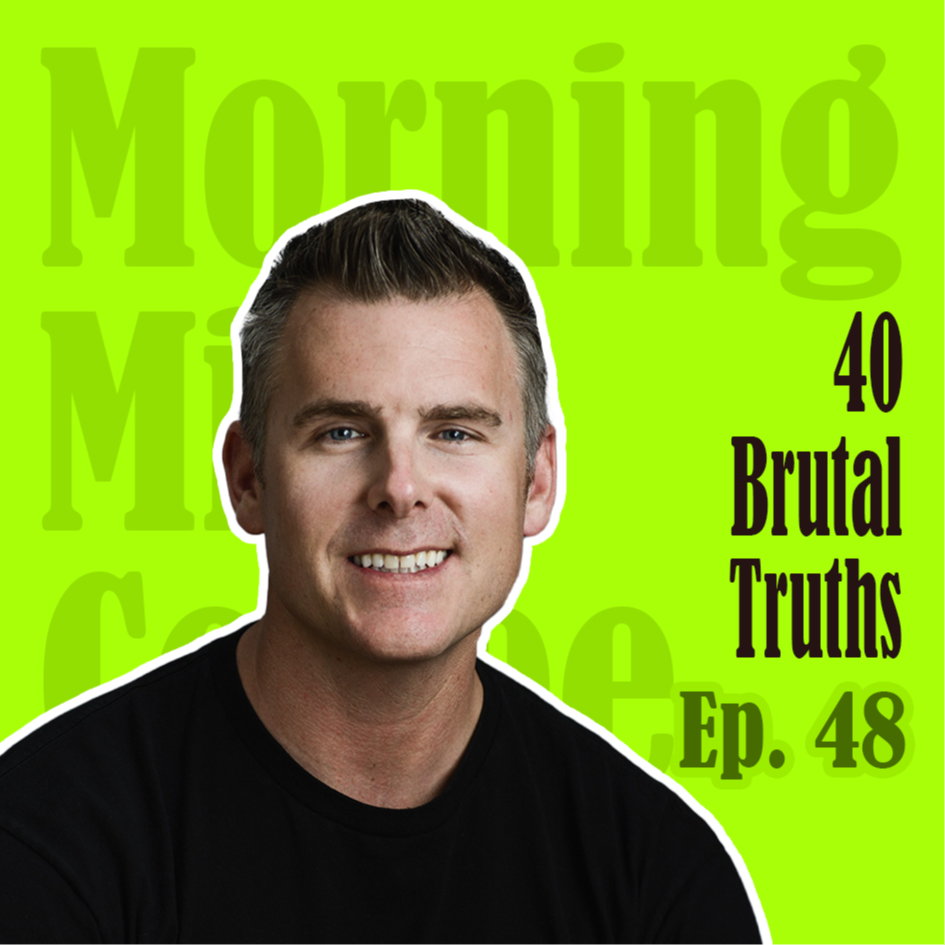 Ep48. 40 Brutal Truths | 20岁就应该知道的40个残酷真相