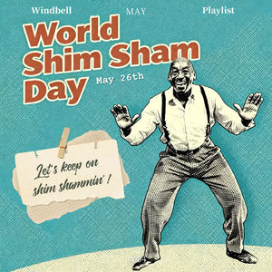 🎐004｜Let's Keep on Shim Shammin'! 一起跳舞吧 ｜Playlist
