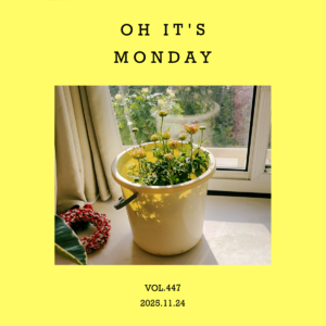 vol.447：一万个人，一万种Monday～