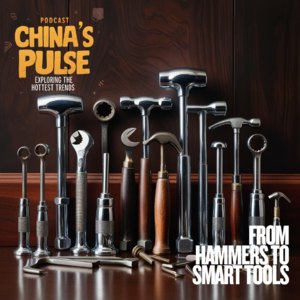 From Hammers to Smart Tools: China's Hardware Progress
